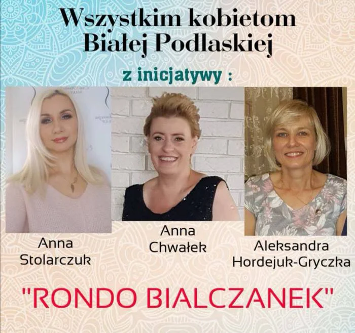  "Rondem Bialczanek" chcą uhonorować bialskie kobiety - Zdjęcie główne