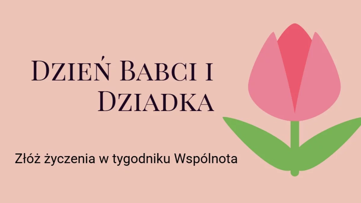 Złóż życzenia dla Babci i Dziadka w tygodniu Wspólnota - Zdjęcie główne