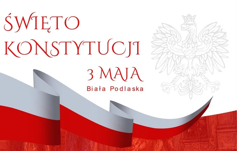 Obchody Uchwalenia Konstytucji 3 Maja w Powiecie Bialskim - Zdjęcie główne