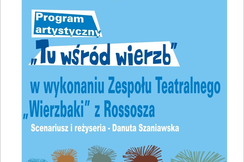 Tu wśród wierzb - Artystyczne Czwartkowe Spotkania w BCK - Zdjęcie główne