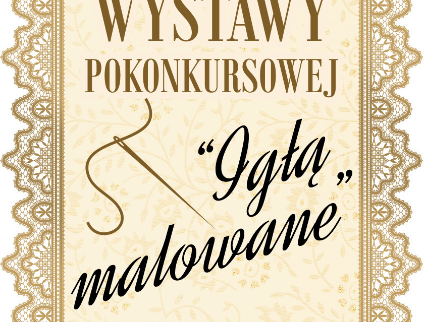 Wystawa pokonkursowa "Igłą malowane" w Sitniku - Zdjęcie główne