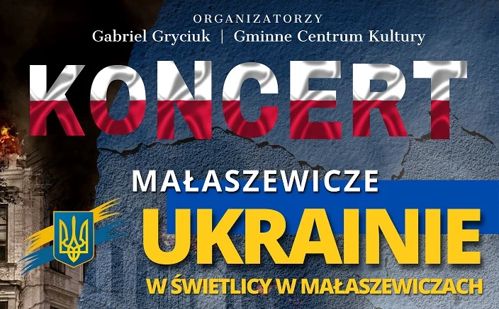 Małaszewicze Ukrainie. Przyjdź na koncert, wesprzyj potrzebujących - Zdjęcie główne