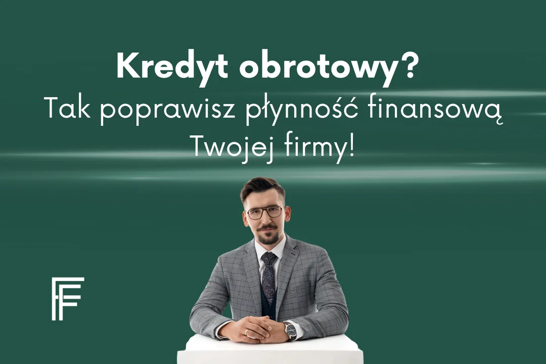 Kredyt obrotowy? Tak poprawisz płynność finansową swojej firmy! - Zdjęcie główne