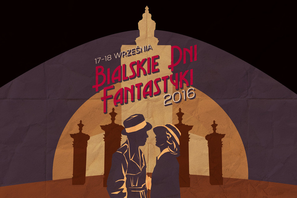 Znamy datę Bialskich Dni Fantastyki 2016 - Zdjęcie główne