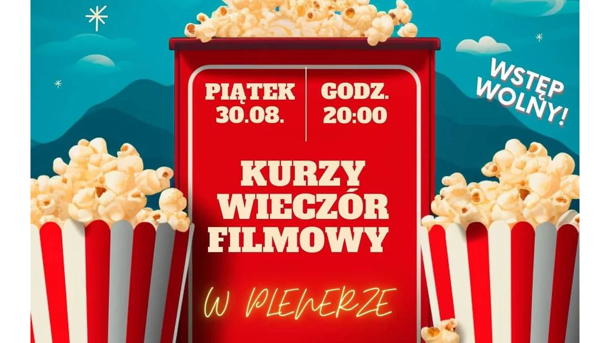 Wieczór filmowy z Kurami. Atrakcje na koniec lata. - Zdjęcie główne