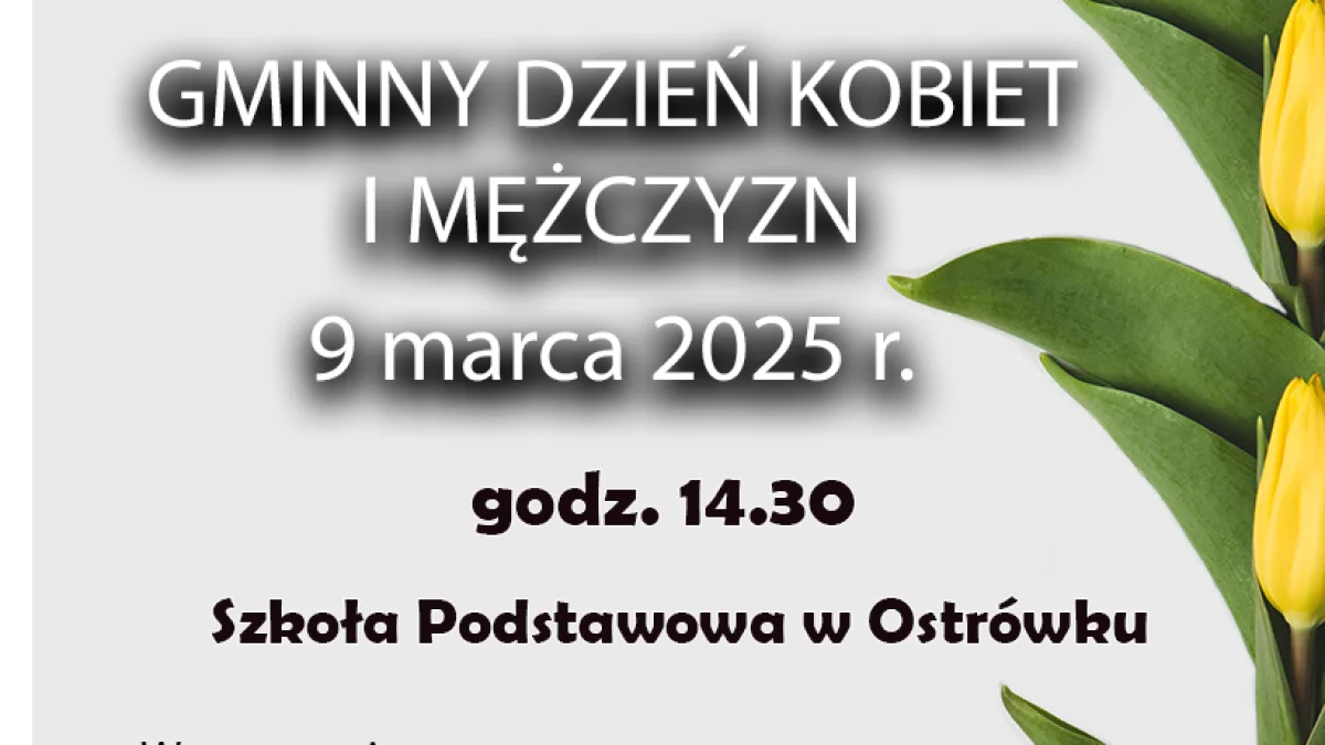 Ostrówek zaprasza na Gminny Dzień Kobiet i Mężczyzn - Zdjęcie główne