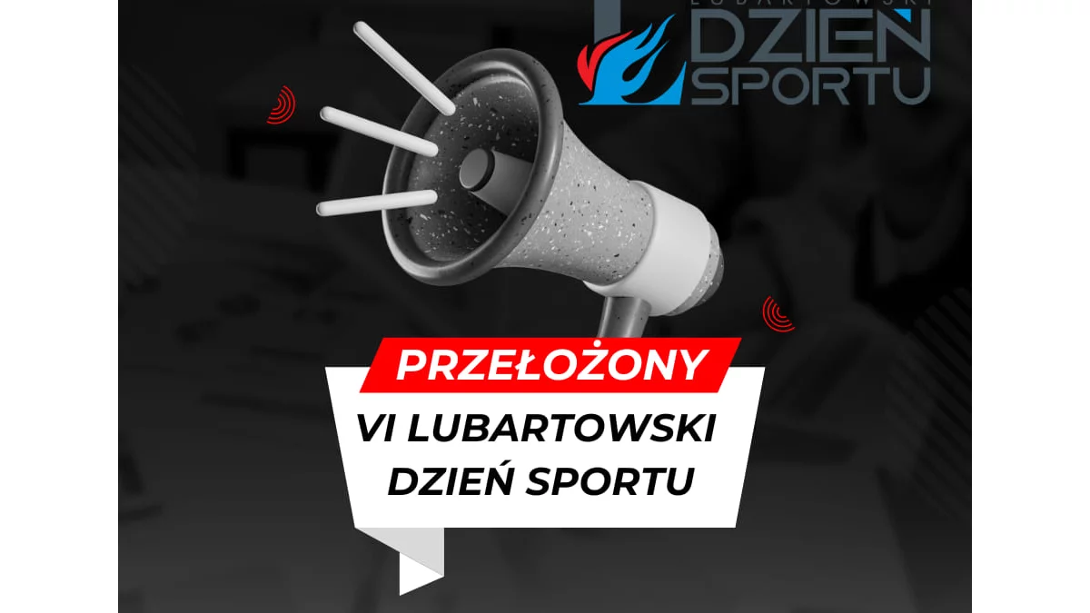 Dzień Sportu w Lubartowie przełożony - Zdjęcie główne