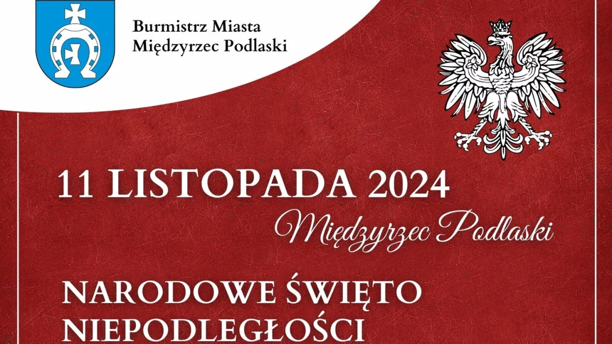 Narodowe Święto Niepodległości 2024 w Międzyrzecu Podlaskim – Program Obchodów - Zdjęcie główne