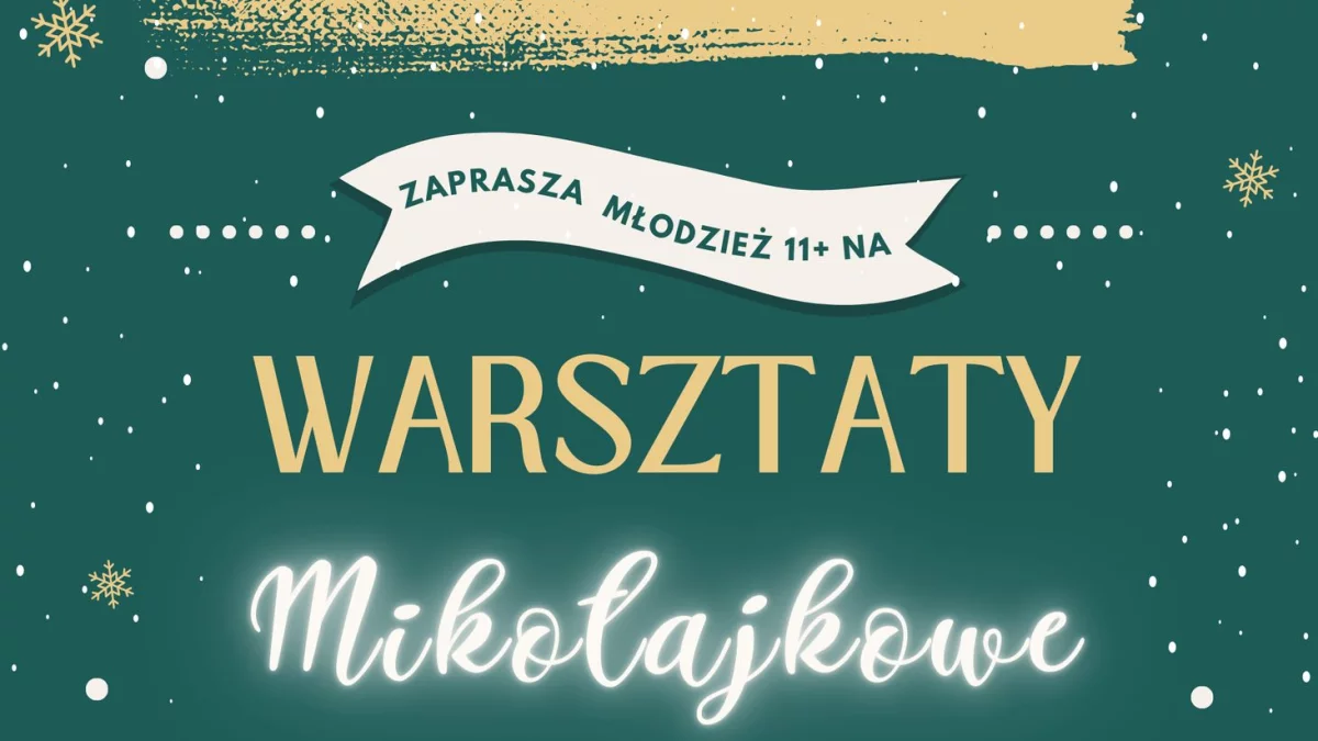 Mikołajkowe warsztaty dla młodzieży w Teen-tece - Zdjęcie główne