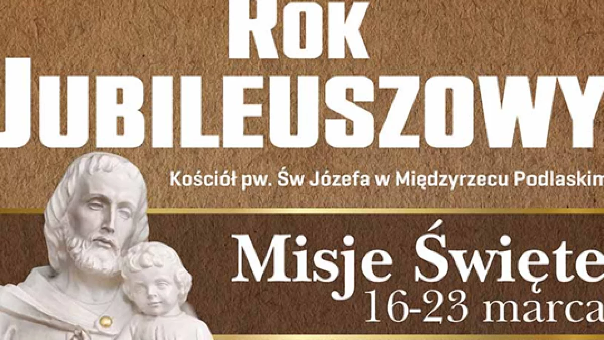 Misje Święte w Roku Jubileuszowym w Międzyrzecu Podlaskim - Zdjęcie główne