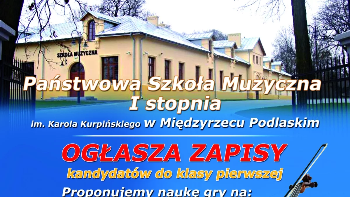 Szkoła Muzyczna w Międzyrzecu Podlaskim ogłasza nabór - Zdjęcie główne