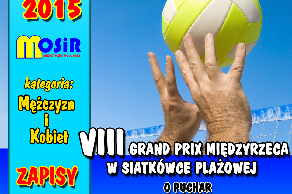 VIII Grand Prix Międzyrzeca w Siatkówce Plażowej - Zdjęcie główne