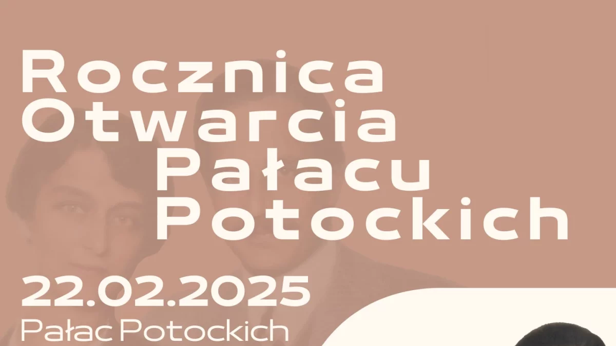 Rocznica otwarcia Pałacu Potockich. Zwiedzanie, prelekcja i koncert - Zdjęcie główne