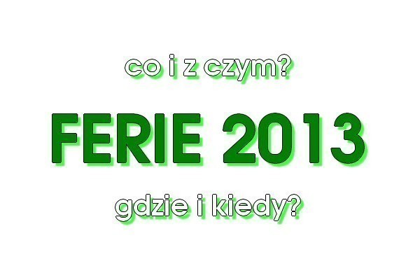 co gdzie kiedy - ferie - Zdjęcie główne