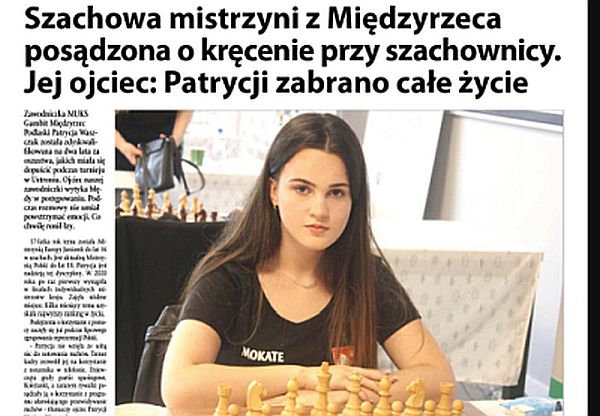 Szachowa mistrzyni z Międzyrzeca posądzona o kręcenie przy szachownicy. Jej ojciec: Patrycji zabrano całe życie - Zdjęcie główne