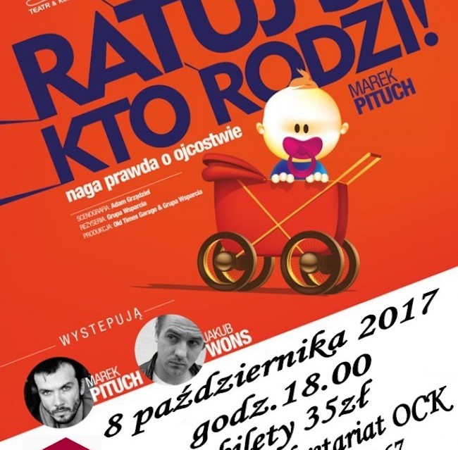 Spektakl "Ratuj się kto rodzi" w OCK - Zdjęcie główne