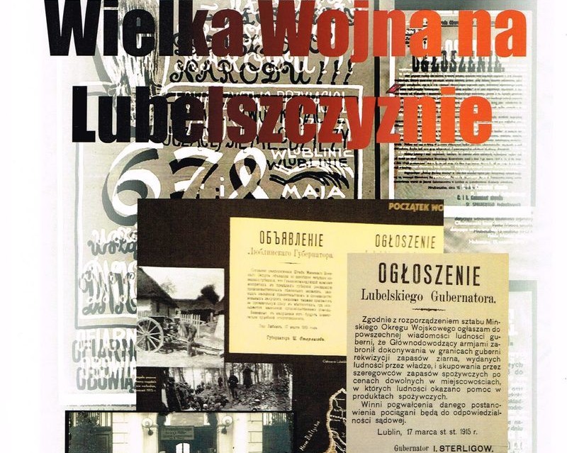 Wielka Wojna na Lubelszczyźnie - wystawa - Zdjęcie główne