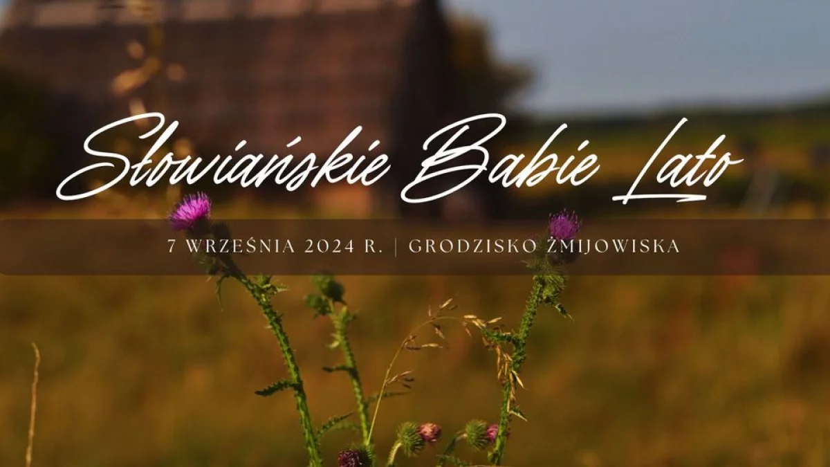 Żmijowiska: Pożegnanie lata w klimacie średniowiecza - Zdjęcie główne