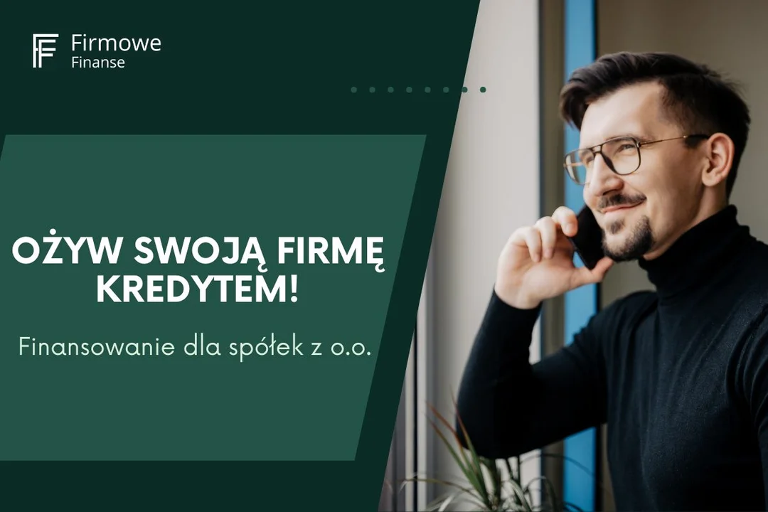 Ożyw swoją firmę kredytem! Finansowanie dla spółek z o.o. - Zdjęcie główne