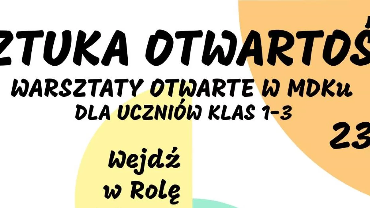 Sztuka otwartości - czyli seria bezpłatnych warsztatów dla najmłodszych mieszkańców Puław - Zdjęcie główne