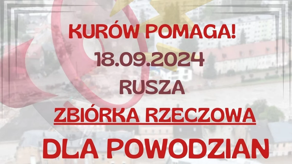 Kurów dla powodzian. Gdzie prowadzone są zbiórki? - Zdjęcie główne