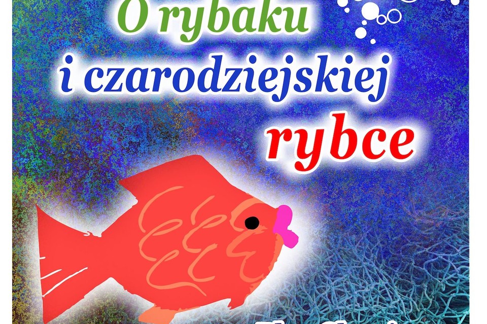 Spektakl plenerowy „O rybaku i czarodziejskiej rybce” - Zdjęcie główne