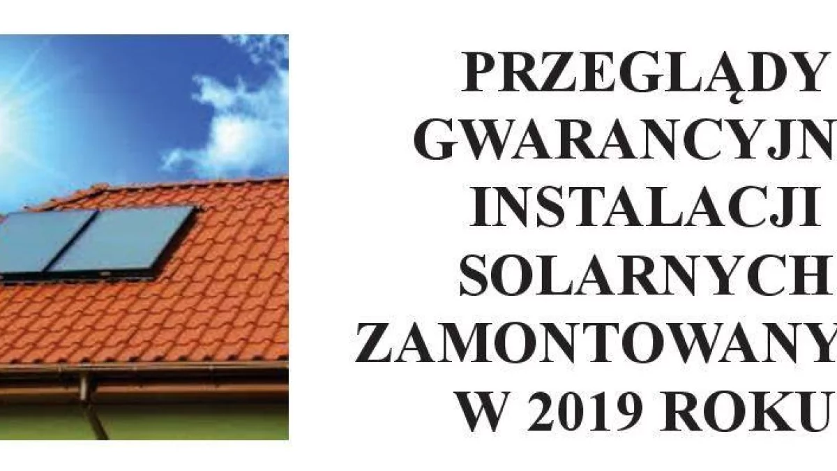 Gmina Żyrzyn: Bezpłatne przeglądy gwarancyjne instalacji solarnych - Zdjęcie główne