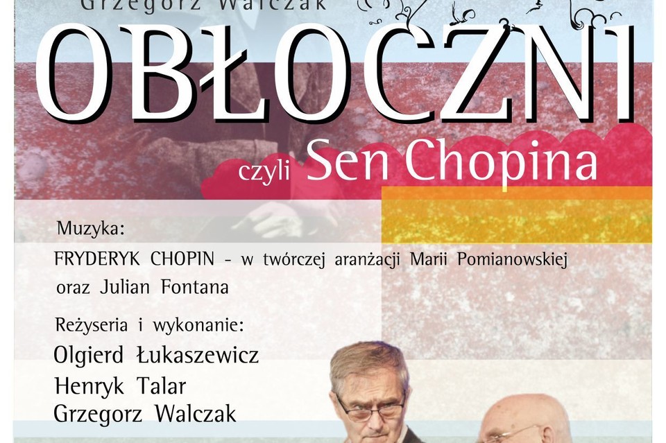 Obłoczni, czyli Sen Chopina - spektakl w Domu Chemika - Zdjęcie główne