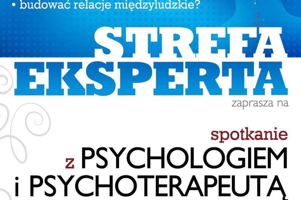 Strefa Eksperta: spotkanie z psychologiem i psychoterapeutą - Zdjęcie główne