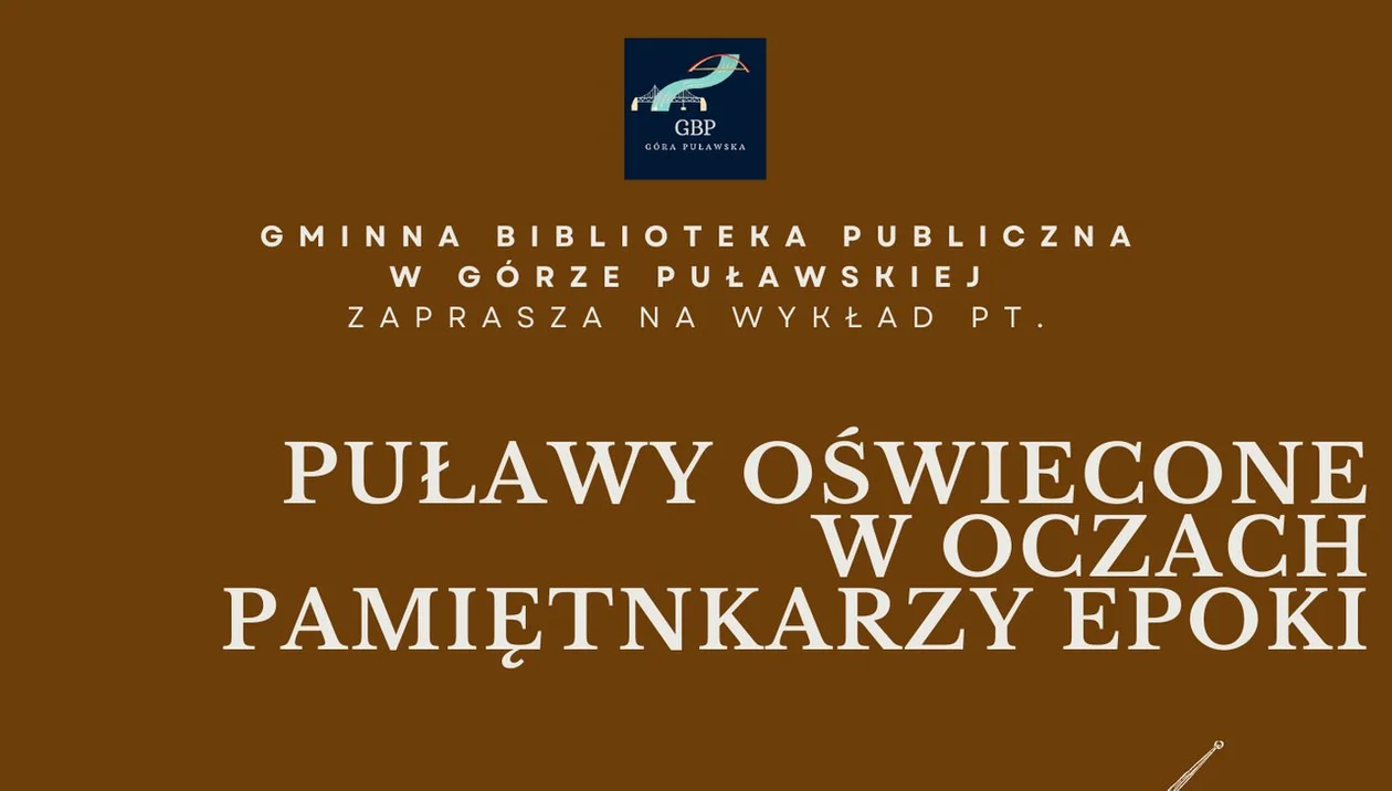 Puławy oświecone w oczach pamiętnikarzy epoki. Wykład w bibliotece gminnej - Zdjęcie główne