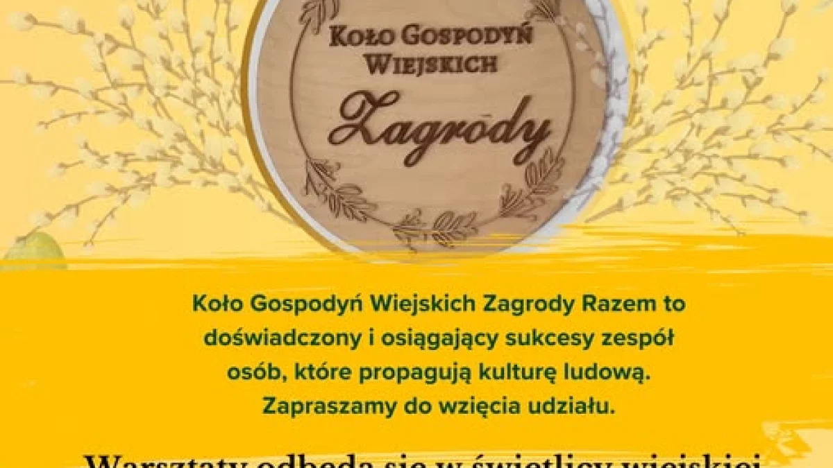 Wielkanocne inspiracje w Zagrodach – zapraszamy na warsztaty! - Zdjęcie główne