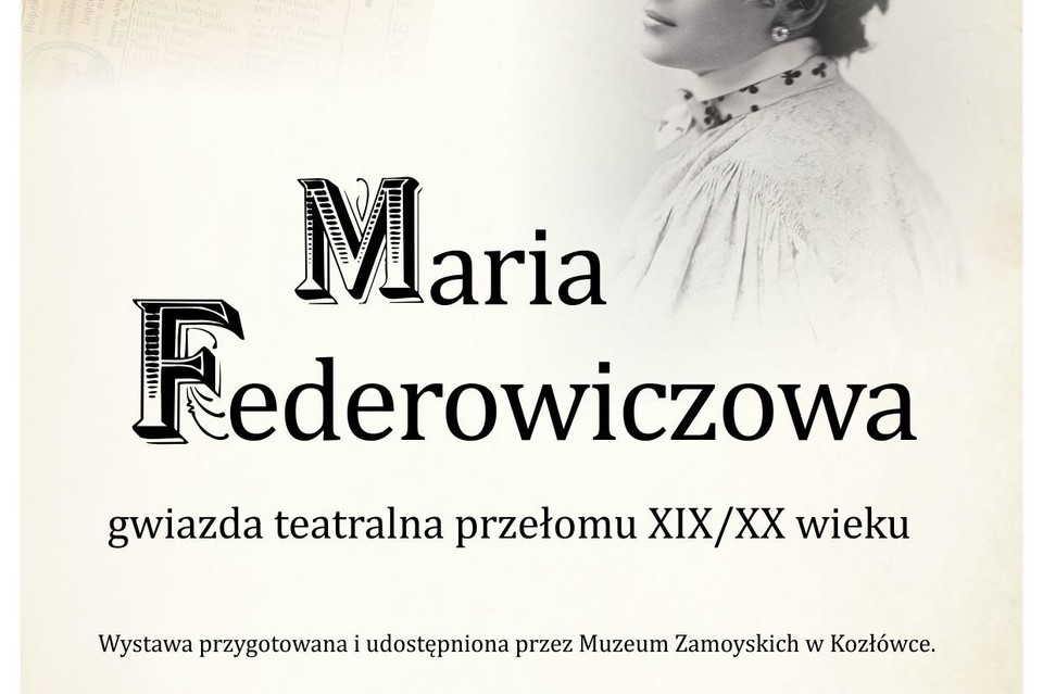 Wystawa 'Maria Federowiczowa - Gwiazda teatralna przełomu XIX/XX wieku' - Zdjęcie główne