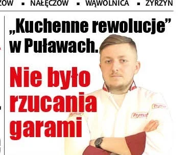 Kuchenne rewolucje w Puławach. "Nie było rzucania garami ani jedzeniem" - Zdjęcie główne