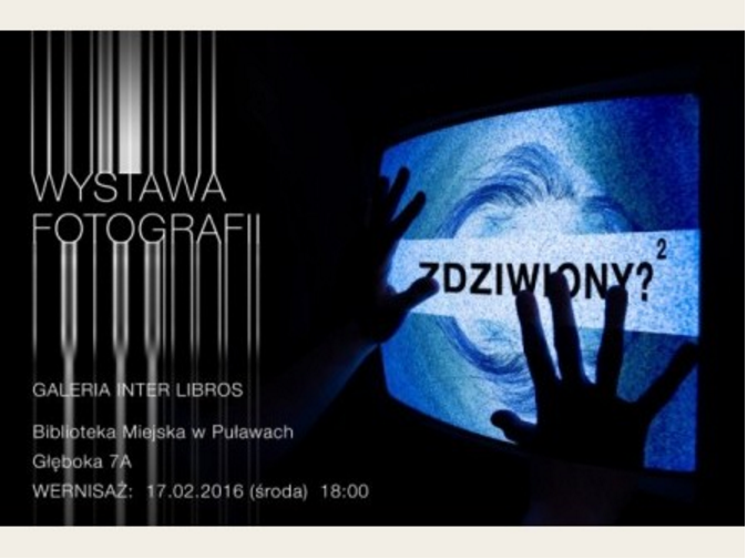 ZDZIWIONY? 2 - wernisaż fotografii Młodzieżowego Domu Kultury - Zdjęcie główne