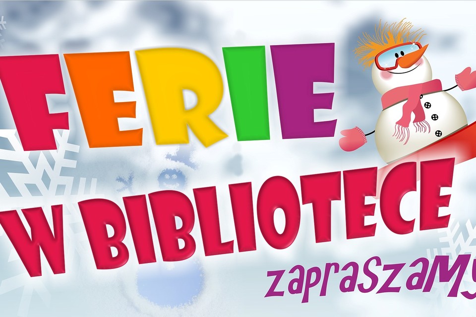 Miejska Biblioteka Publiczna zaprasza na ferie - Zdjęcie główne