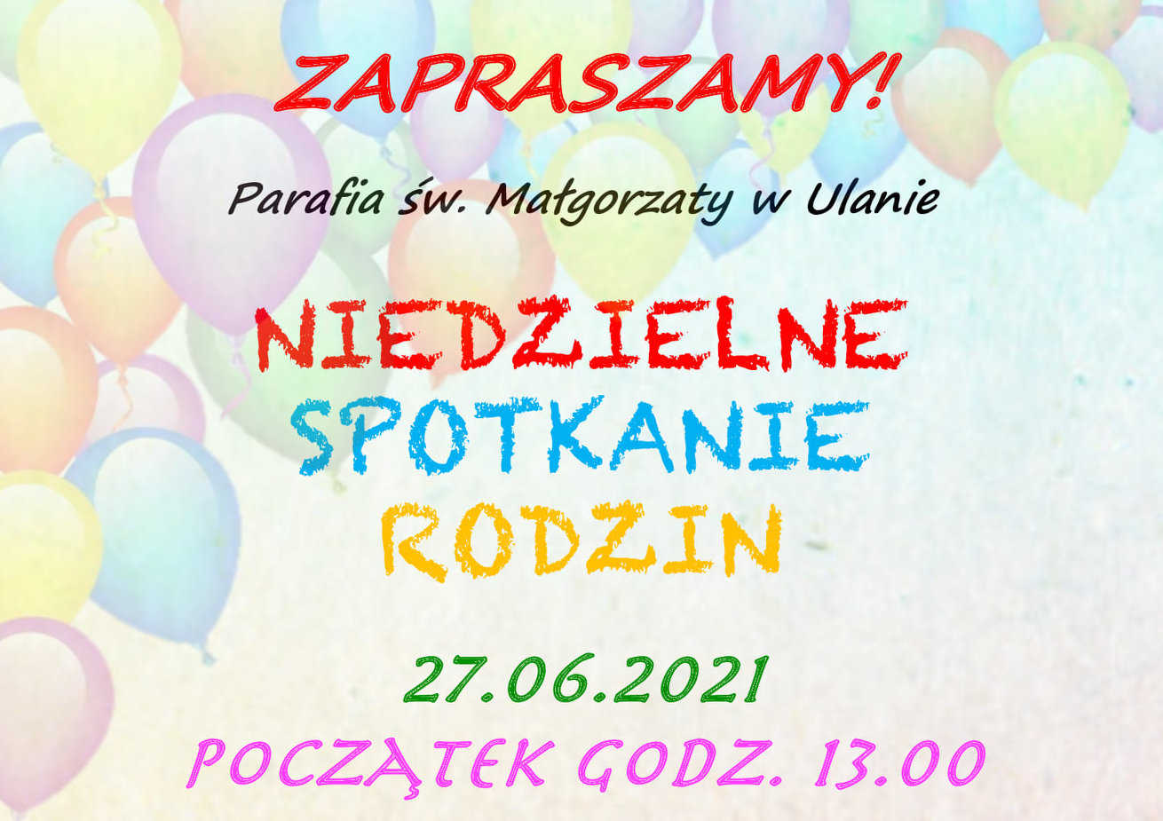 Dziś od 13.00 Niedzielne Spotkanie Rodzin w Ulanie - Zdjęcie główne