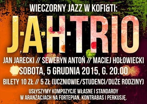 Wieczorny Jazz w Kofi&Ti: J.A.H. TRIO - Zdjęcie główne