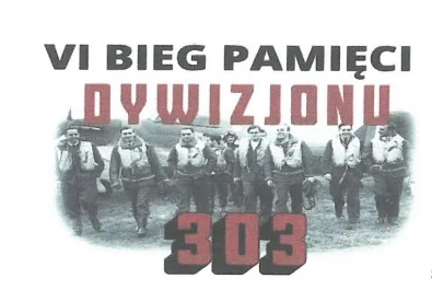  Stowarzyszenie Nasza Wspólna Sprawa Stara Wieś, Gmina Borki, fundacja My Słowianie oraz Gminny Ośrodek Kultury i Sportu w Borkach organizuje VI Bieg Pamięci Dywizjonu 303. - Zdjęcie główne