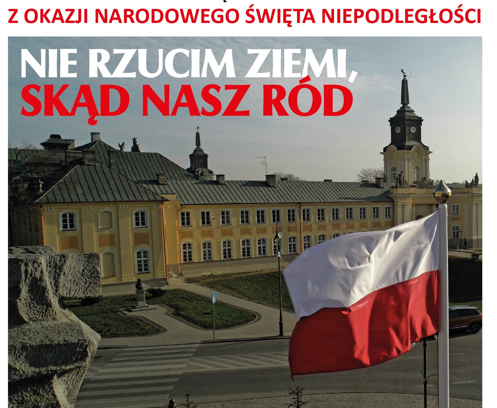 Zaproszenie na koncert z okazji Narodowego Święta Niepodległości  „Nie rzucim ziemi, skąd nasz ród” - Zdjęcie główne