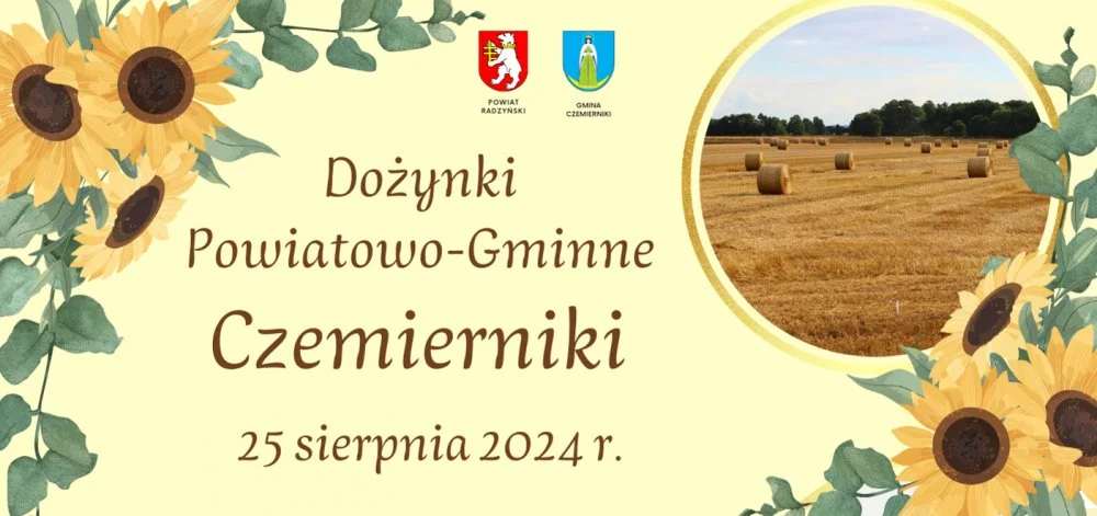 Powiat Radzyński  i Gmina Czemierniki zapraszają na dożynki - Zdjęcie główne