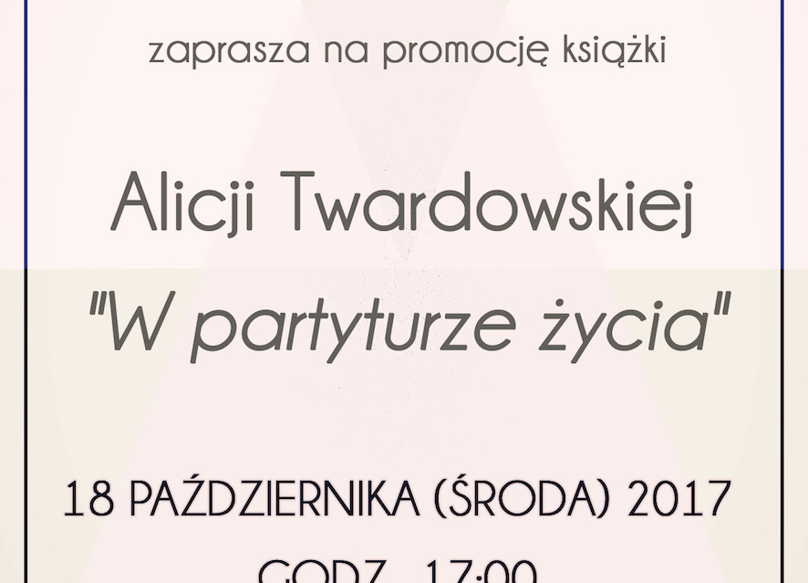 Promocja książki Alicji Twardowskiej "W partyturze życia" - Zdjęcie główne