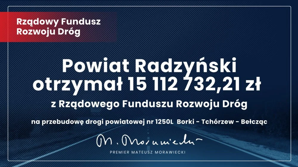 25 mln zł. Tyle wyniesie koszt przebudowy 8 - kilometrowego odcinka drogi: Borki - Tchórzew - Bełcząc. Powiat otrzymał dofinansowanie - Zdjęcie główne