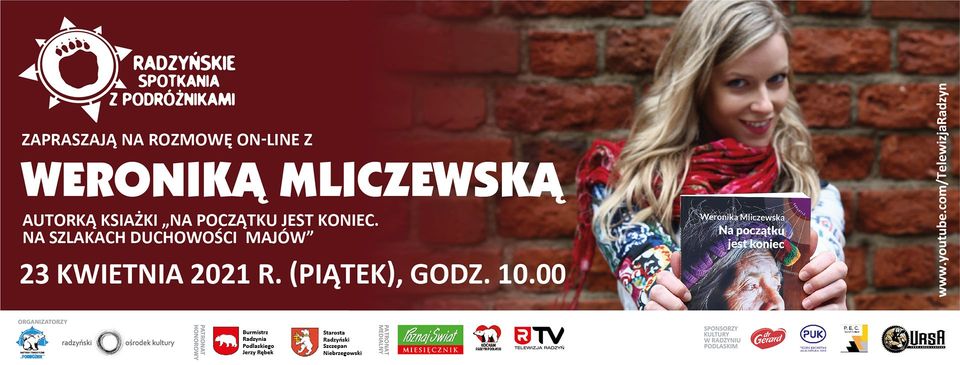  Weronika Milczewska, autorka książki „Na początku jest koniec. Na szlakach duchowości Majów” opowie o odmiennej kulturze i filozofii życia  - Zdjęcie główne