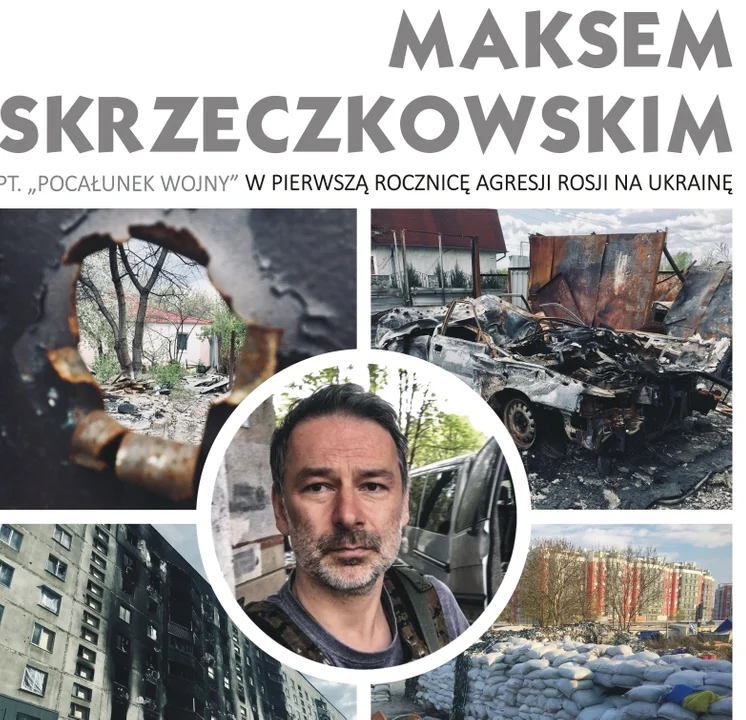 W I rocznicę napaści Rosji na Ukrainie, fotoreporter Maks Skrzeczkowski opowie o wojnie  i ją pokaże - Zdjęcie główne