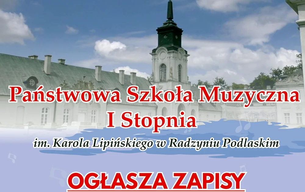 Państwowa Szkoła Muzyczna I st. im. K. Lipińskiego w Radzyniu Podlaskim rozpoczyna zapisy kandydatów do szkoły na rok szkolny 2022/2023 - Zdjęcie główne