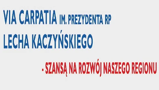 Via Carpatia szansą na rozwój naszego regionu. - Zdjęcie główne