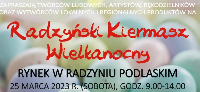 Radzyński Kiermasz Wielkanocy odbędzie się 25 marca - Zdjęcie główne