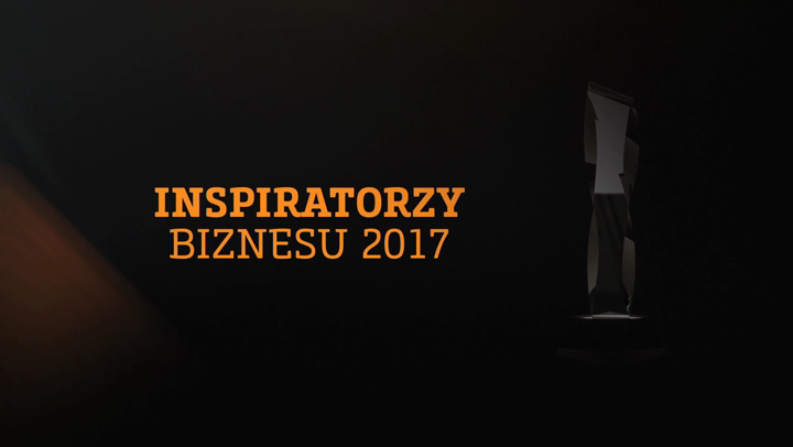 Inspiratorzy Biznesu 2017 – relacja - Zdjęcie główne