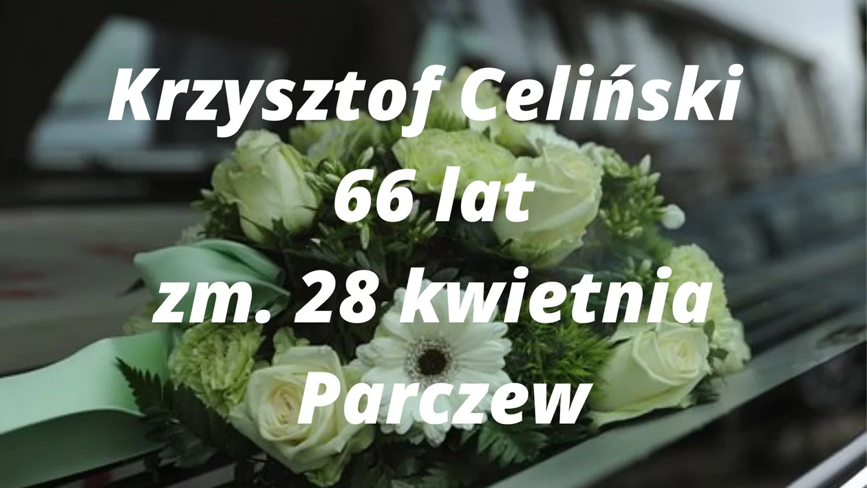 Powiat parczewski: Zmarli na przełomie kwietnia i maja