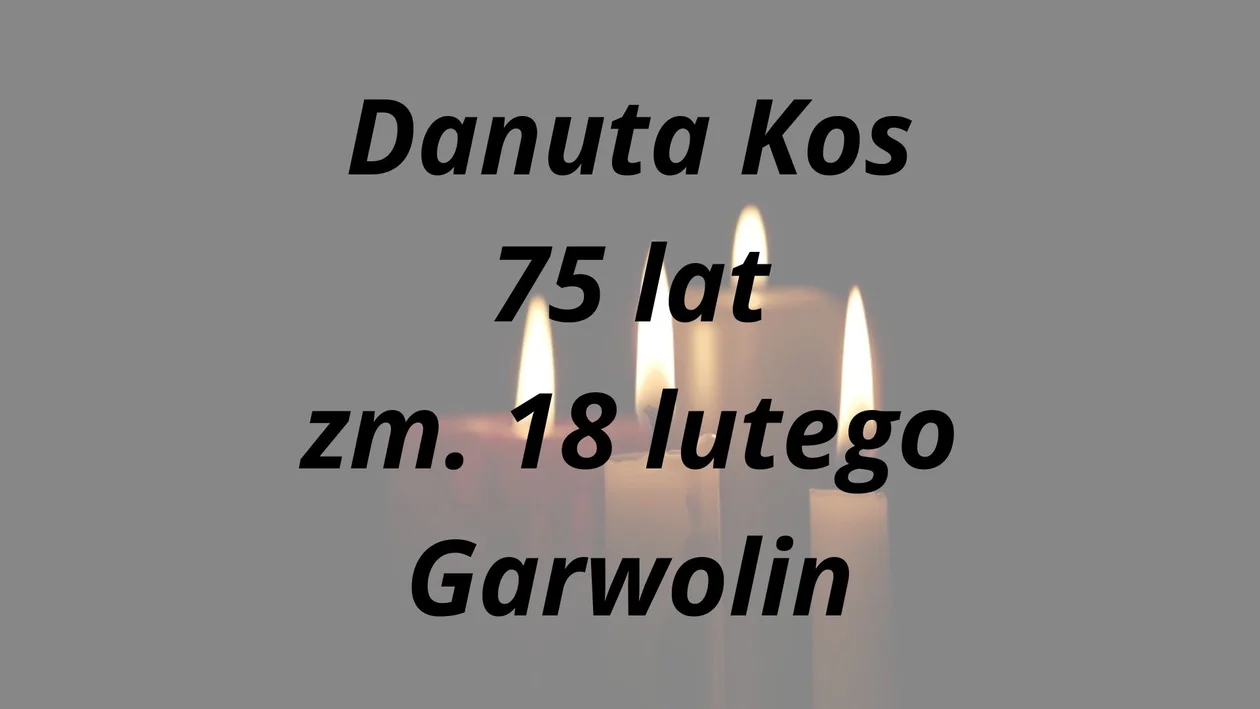 Zmarli od 19 do 25 lutego - powiat garwoliński